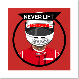 Formula Driver - Never Lift Posters and Art